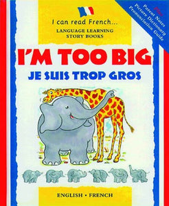 I'm Too Big/Je Suis Trop Gros 