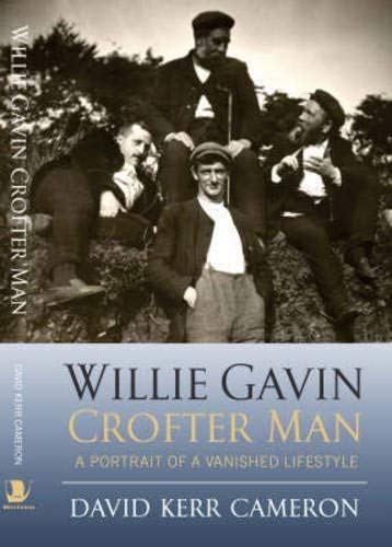 Willie Gavin, Crofter Man