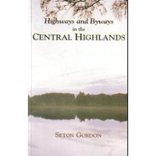 Highways and Byways in the Central Highlands