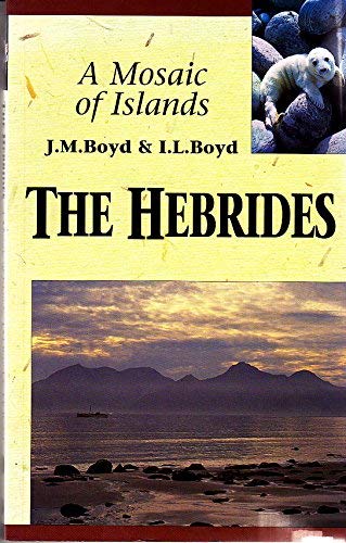 The Hebrides, The: Mosaic of Islands