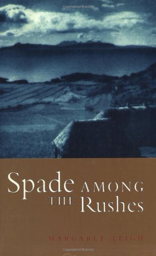 A Spade Among the Rushes