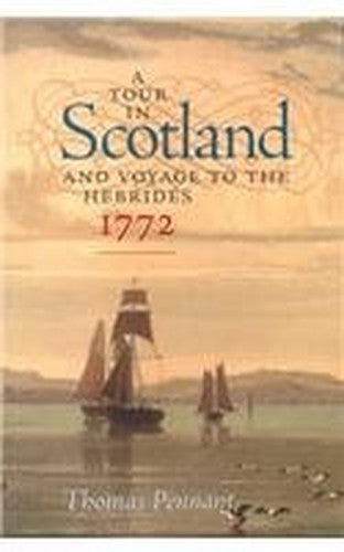 A Tour in Scotland and Voyage to the Hebrides, 1772