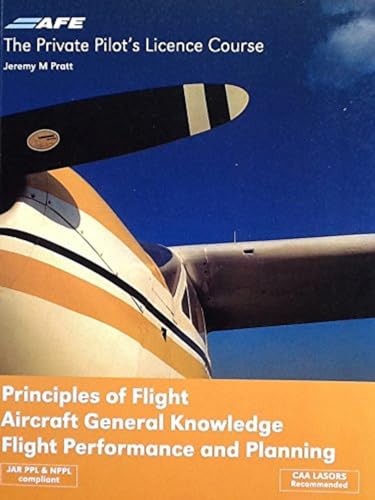 PPL 4 - Principles of Flight, Aircraft General Knowledge, Flight Performance and Planning