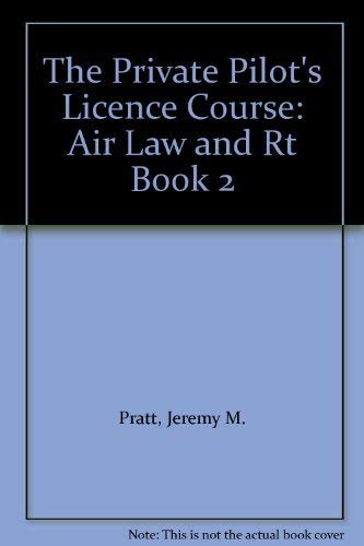 The Private Pilot's Licence Course