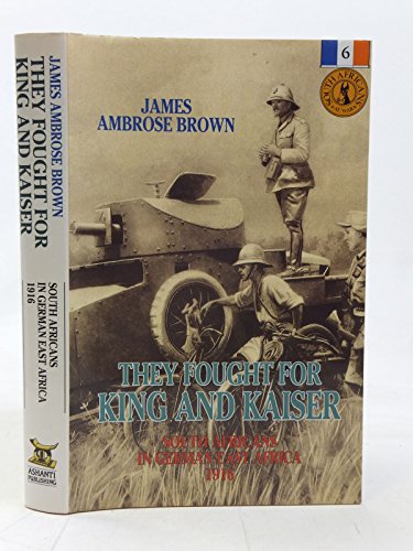 They Fought for King and Kaiser