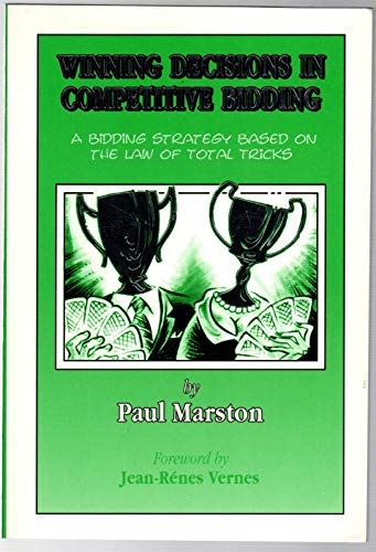 Winning Decisions in Competitive Bidding: A Bidding Strategy Based on the Law of Total Tricks