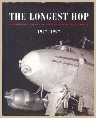 The Longest Hop: Celebrating 50 Years of the Qantas Kangaroo Route