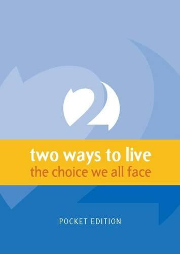 Two Ways to Live