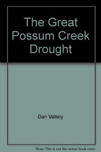 The Great Possum Creek Drought 