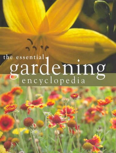 The Essential Gardening Encyclopedia