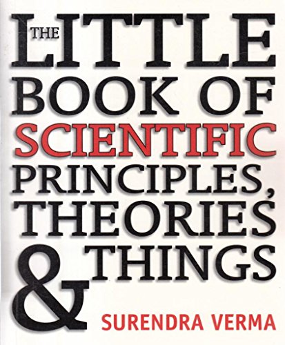 The Little Book of Scientific Principles, Theories and Things and Things