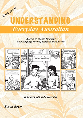Understanding Everyday Australian - Book Three