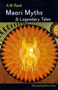 Maori Myths and Legendary Tales 
