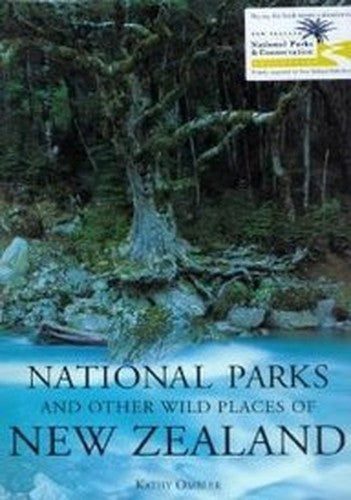 The National Parks and Other Wild Places of New Zealand