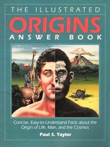The Illustrated Origins Answer Book 