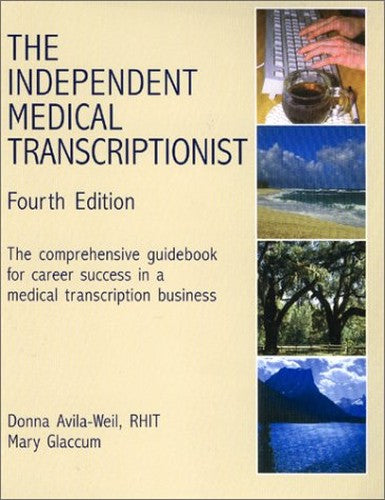 The Independent Medical Transcriptionist
