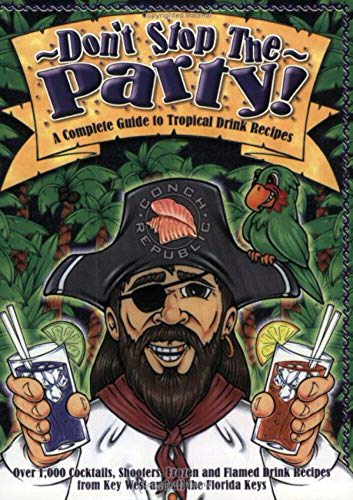 Don't Stop the Party: A Complete Guide to Tropical Drink Recipes