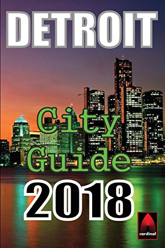 Detroit City Guide 2018