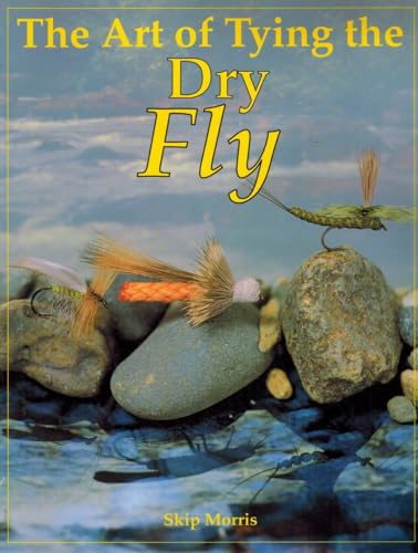 The Art of Tying the Dry Fly