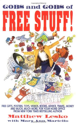 Gobs and Gobs of Free Stuff!