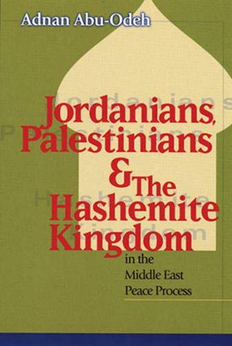 Jordanians, Palestinians, and the Hashemite Kingdom