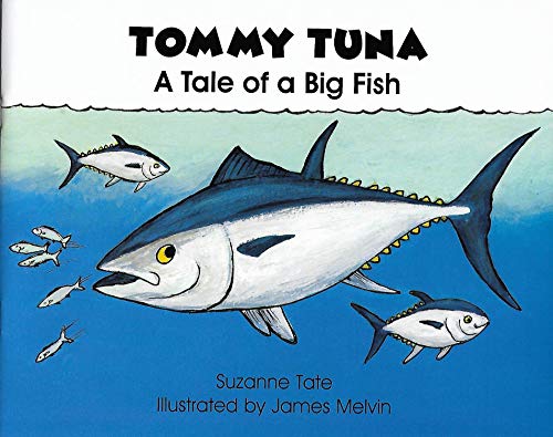 Tommy Tuna: A Tale of a Big Fish
