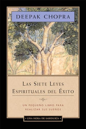 Las Siete Leyes Espirituales del Exito