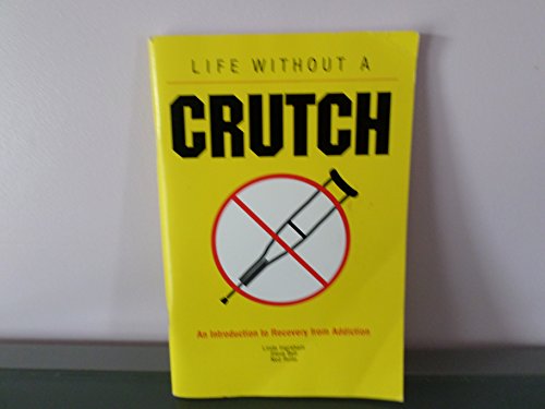 Life Without a Crutch