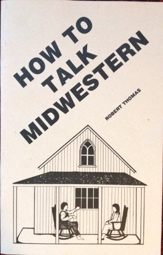 How to Talk Midwestern