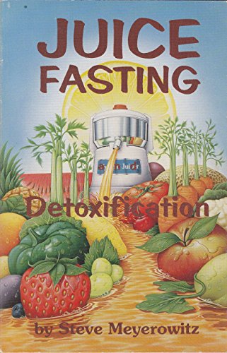 Juice Fasting & Detoxification