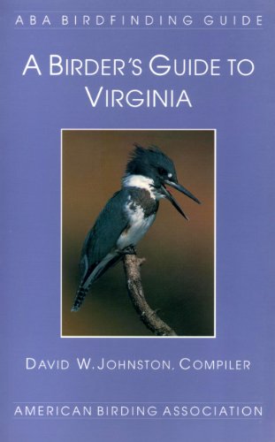 Birder's Guide to Virginia (Aba Birdfinding Guide)