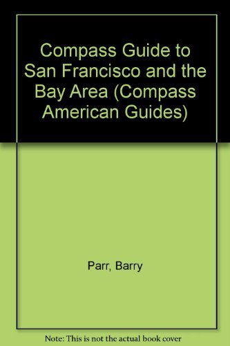 Compass Guide to San Francisco and the Bay Area