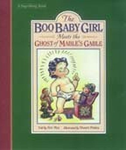 The Boo Baby Girl Meets the Ghost of Mable's Gable