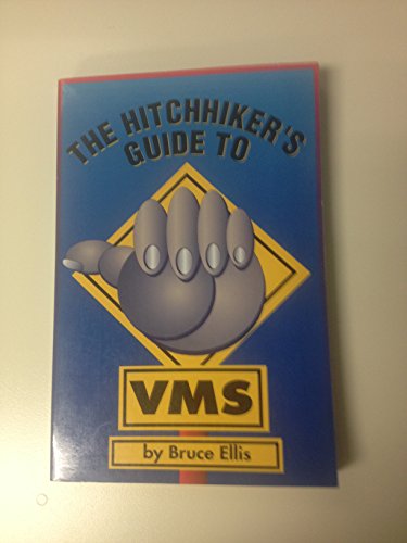 Hitch-hikers' Guide to VMS