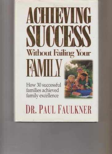 Achieving Success Without Failing Your Family
