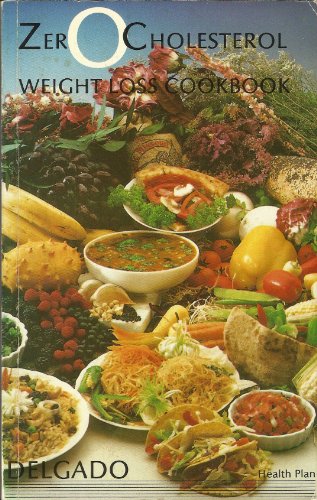 Zero Cholesterol Weight Loss Cookbook