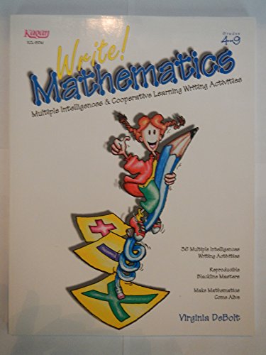 Write! Mathematics: Multiple Intelligences & Co-Operative Learning with Activitied. Grades 4-9