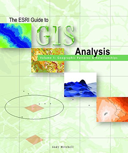 The ESRI Guide to GIS Analysis Volume 1