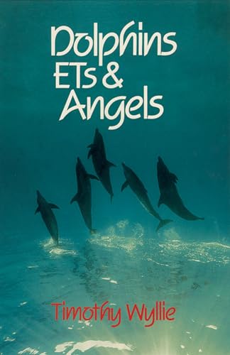 Dolphins, ETs & Angels