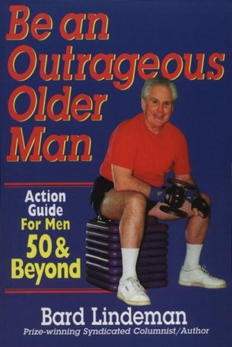 Be an Outrageous Older Man