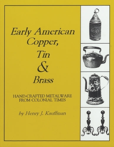 Early American Copper, Tin & Brass