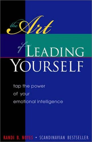 The Art of Leading Yourself