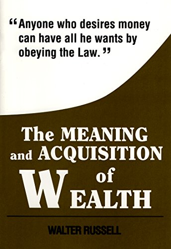 The Meaning and Acquisition of Wealth
