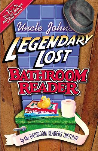 Uncle John's Legendary Lost Bathroom Reader