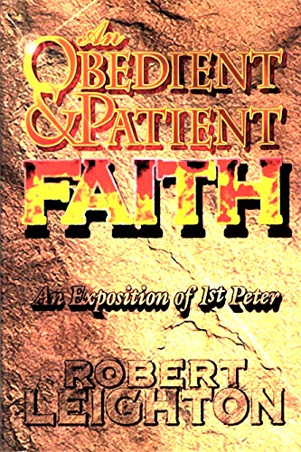 An Obedient and Patient Faith