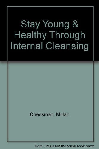 Stay Young  Healthy Through Internal Cleansing