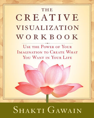The Creative Visualization Workbook