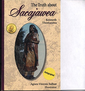The Truth about Sacajawea 