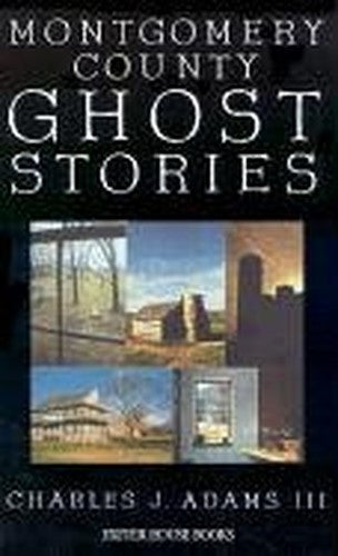 Montgomery County Ghost Stories