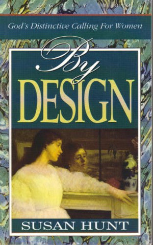By Design : Gods Destinctive Calling for Women